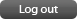 log out